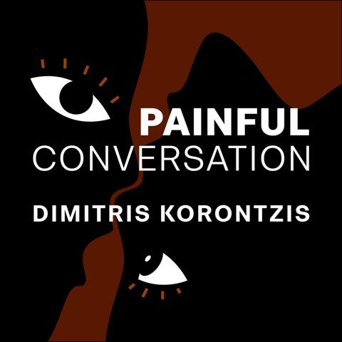 Painful Conversation