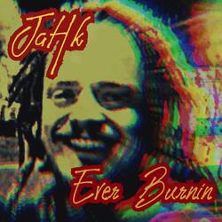 Ever Burnin'