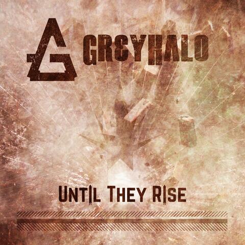 Until They Rise