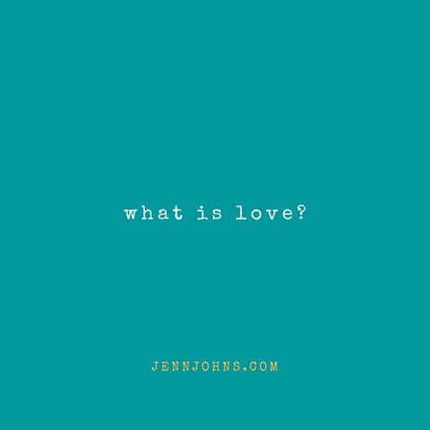 What is Love