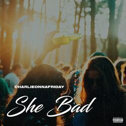 She Bad