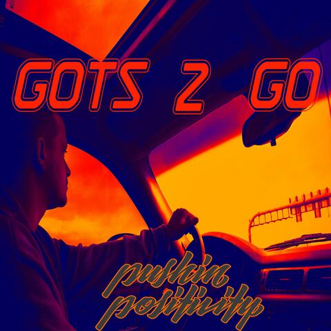Gots 2 Go