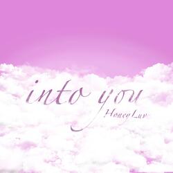 Into You