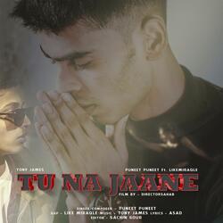 Tu Na Jaane (feat. Puneet Puneet & Likemiraqle)