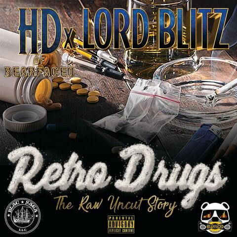 Retro Drugs: The Raw Uncut Story