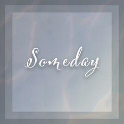 Someday