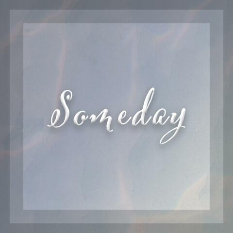 Someday