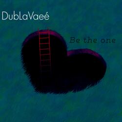Be The One