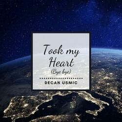 Took My Heart (BYE BYE)