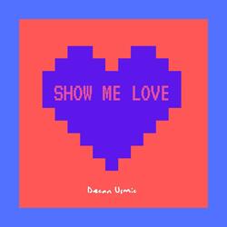 Show Me Love