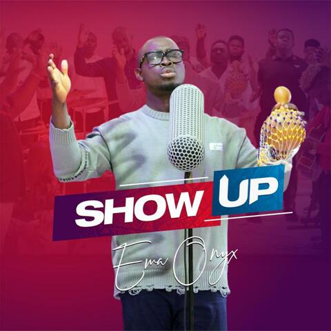 Show Up