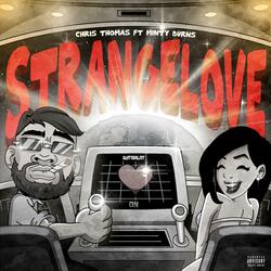 Strangelove (feat. Minty Burns)