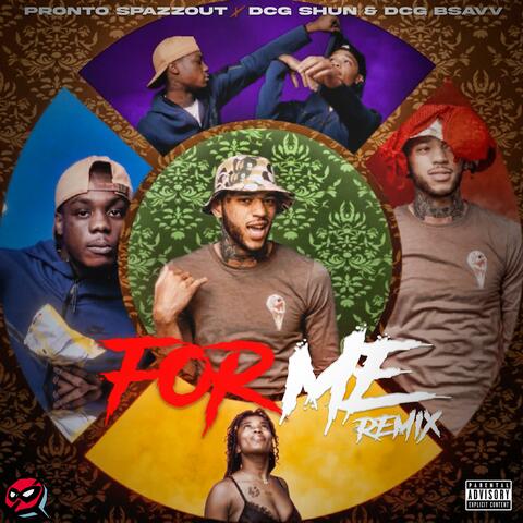 For Me (feat. DCG Bsavv & DCG Shun)