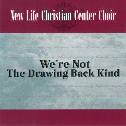 We're Not the Drawing Back Kind