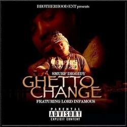 Ghetto Change (feat. Lord Infamous)