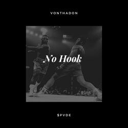 No Hook (feat. $pvde)