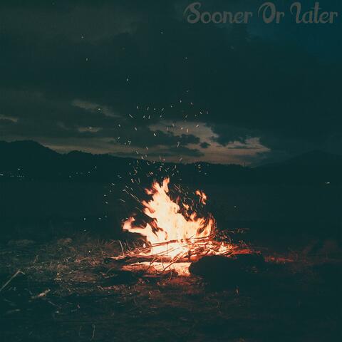 Sooner Or Later