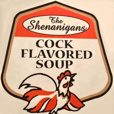 Cock Flavored Soup