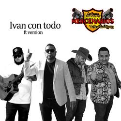 Ivan con todo (feat. Renny, Edel & Santillan)