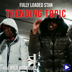 Trending Topic (feat. Rylo Rodriguez)