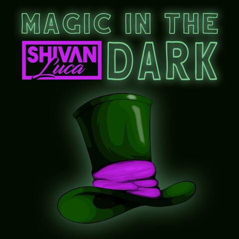 Magic In The Dark