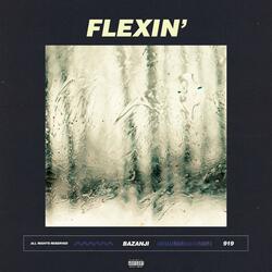 Flexin'