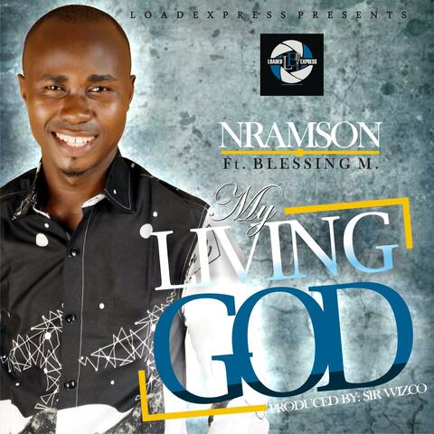 My Living God (feat. Blessing Monday)