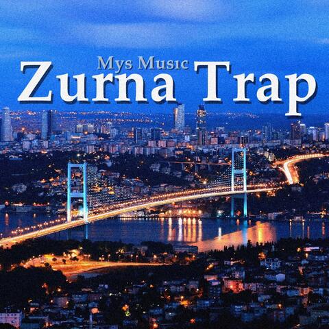 Zurna (Trap Remix) [2018]