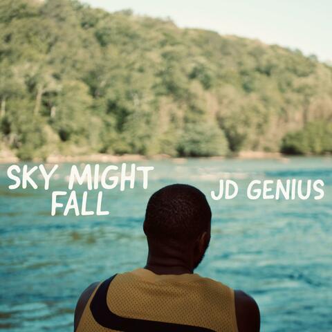 Sky Might Fall