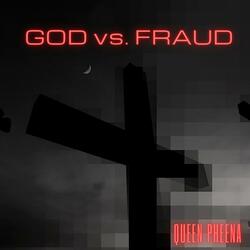 GOD vs. FRAUD