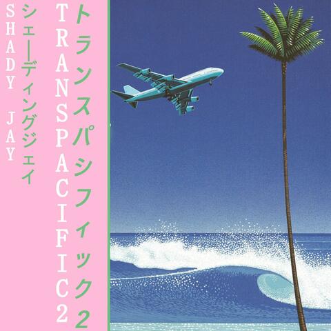 Transpacific 2