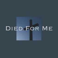Died For Me (feat. Dj)