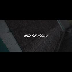 End Of Today (feat. 049 Gus)