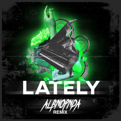 Lately (Albnopnda)