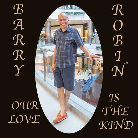 Our Love Is The Kind