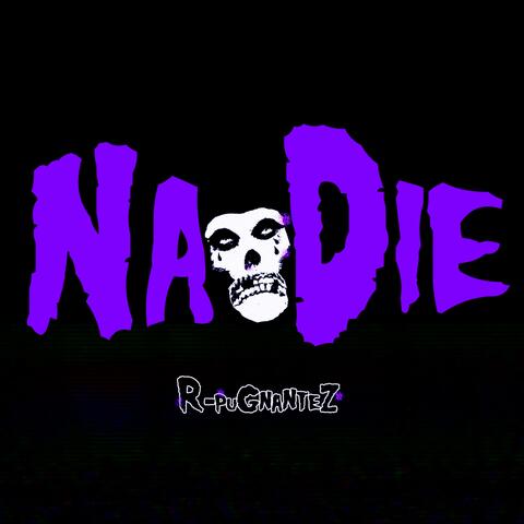 Na Die