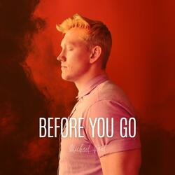 Before You Go