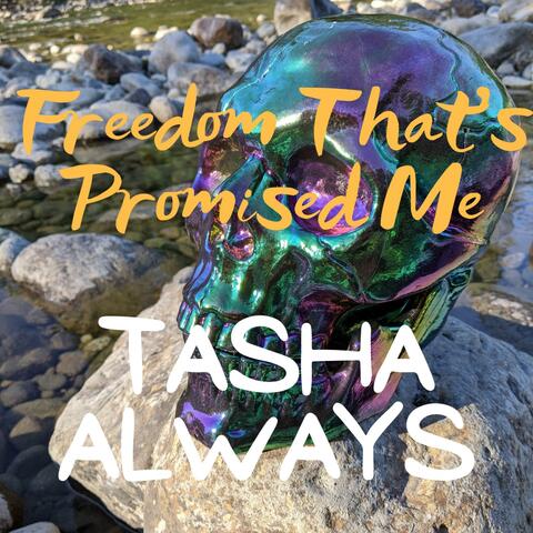 Freedom That's Promised Me