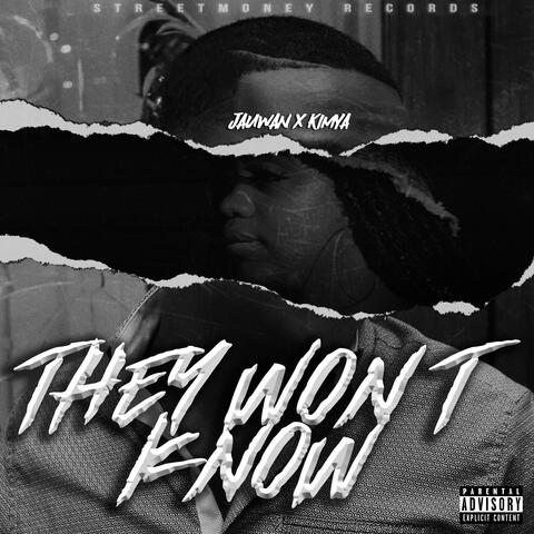 They Won't Know (feat. Kimya)
