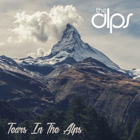 Tears in the Alps