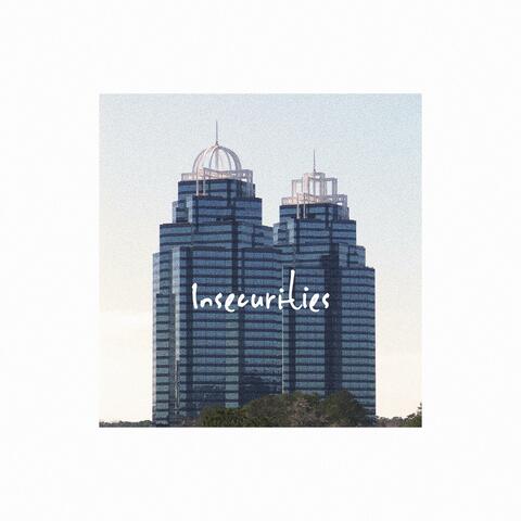 Insecurities (feat. Hansinee)
