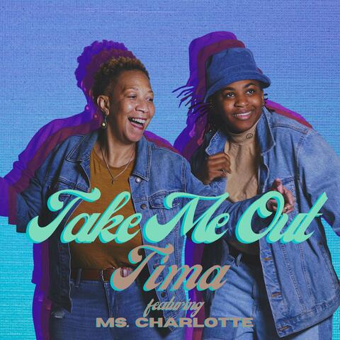Take Me Out (feat. Ms Charlotte)