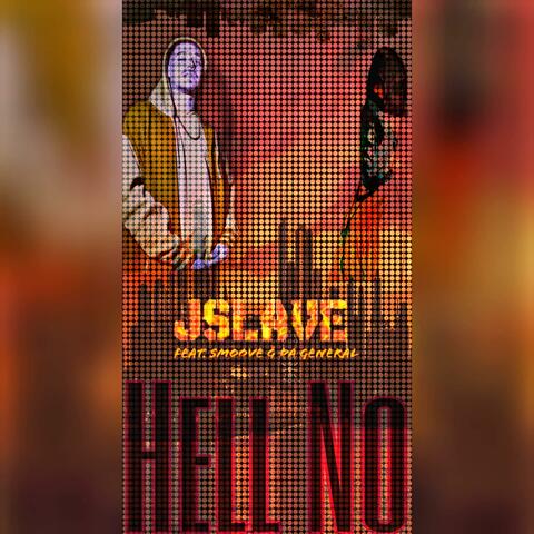 Hell No (feat. Smoove G Da General)
