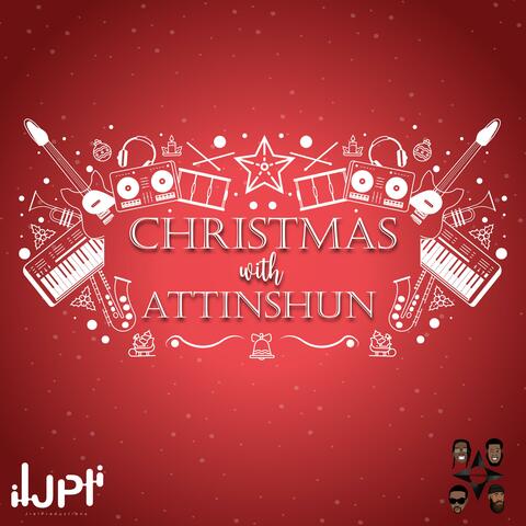 Christmas With Attinshun