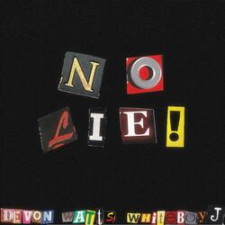 No Lie (feat. WhiteBoyJ)