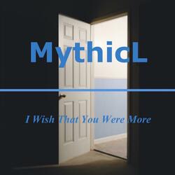 I Wish That You Were More