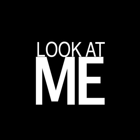Look At Me