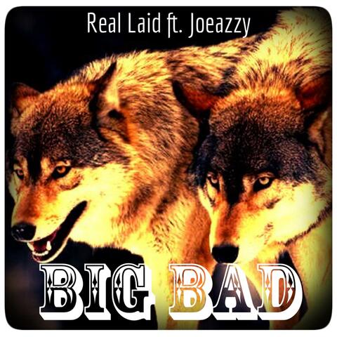 Big Bad (feat. Joeazzy)