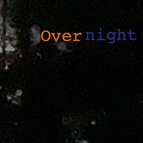 Overnight