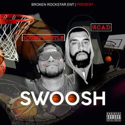 Swoosh (feat. Young Hustle)